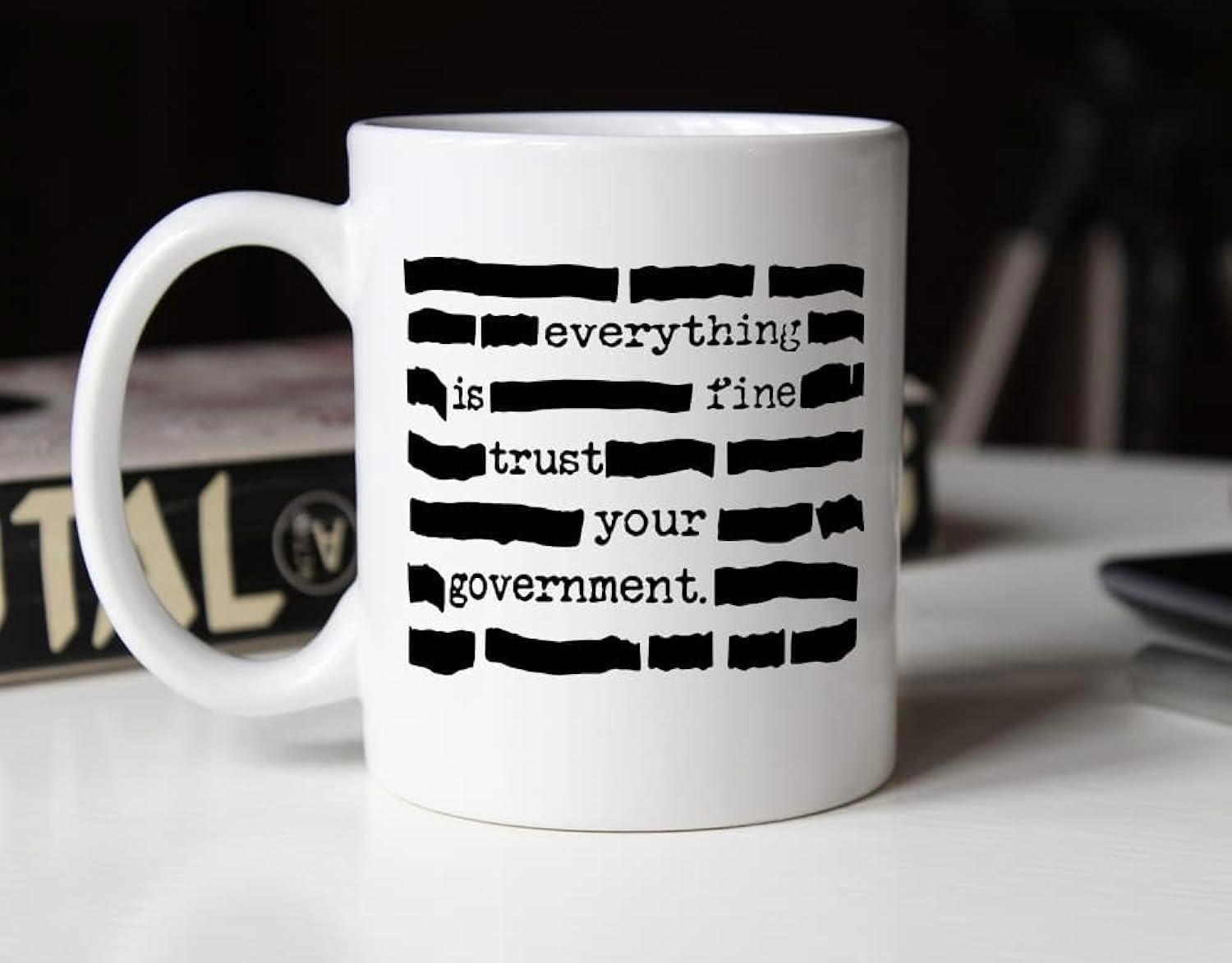 Tailorly White Ceramic 11 oz Mug - Everything Is Fine Trust Your Government Redacted Typewriter Text Style With Black Censorship Bars Document