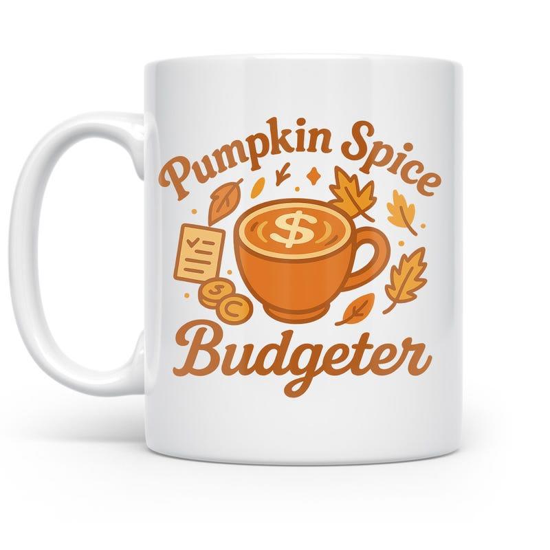 Tailorly White Ceramic 11 oz Mug - Pumpkin Spice Budgeter Autumn Leaves And Golden Coins Surrounding An Orange Coffee Mug