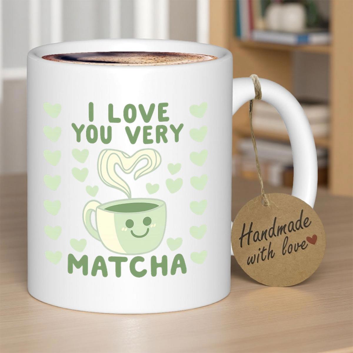 Tailorly White Ceramic 11 oz Mug - I Love You Very Matcha Smiling Cup With Heart Shaped Steam Surrounded By Tiny Green Hearts Mug