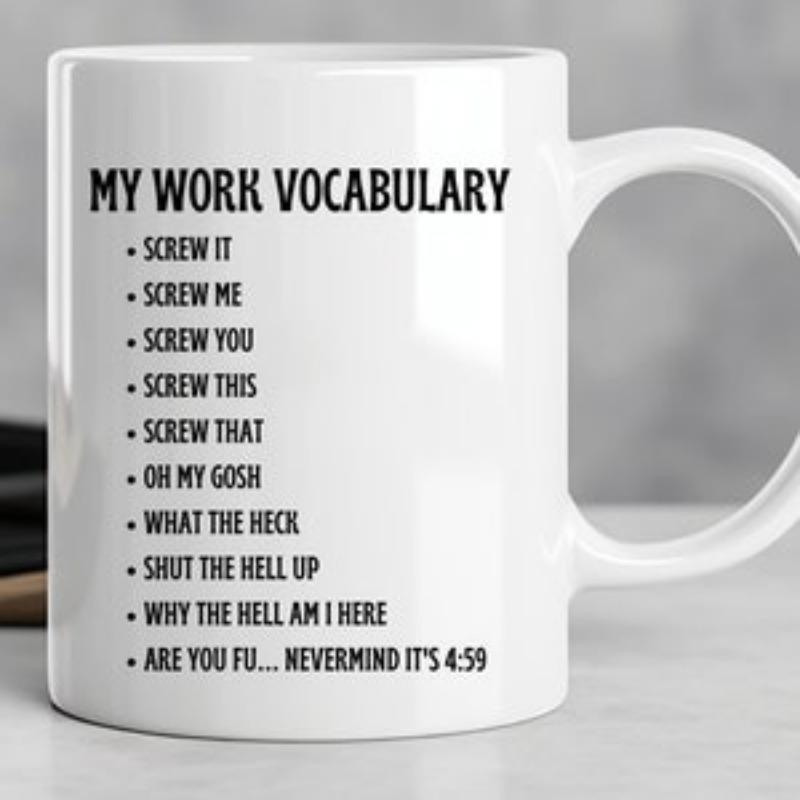 Tailorly White Ceramic 11 oz Mug - My Work Vocabulary Minimalist White Ceramic Vessel With Bold Black List Style Text Mug