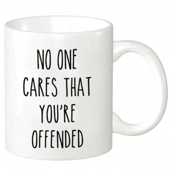 Tailorly White Ceramic 11 oz Mug - No One Cares That Youre Offended Polished White Ceramic Vessel With Hand Drawn Style Vertical Typography Mug