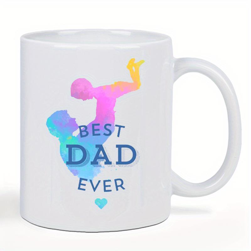 Tailorly White Ceramic 11 oz Mug - Best Dad Ever Colorful Watercolor Silhouette Of Loving Parent Lifting Happy Child Father