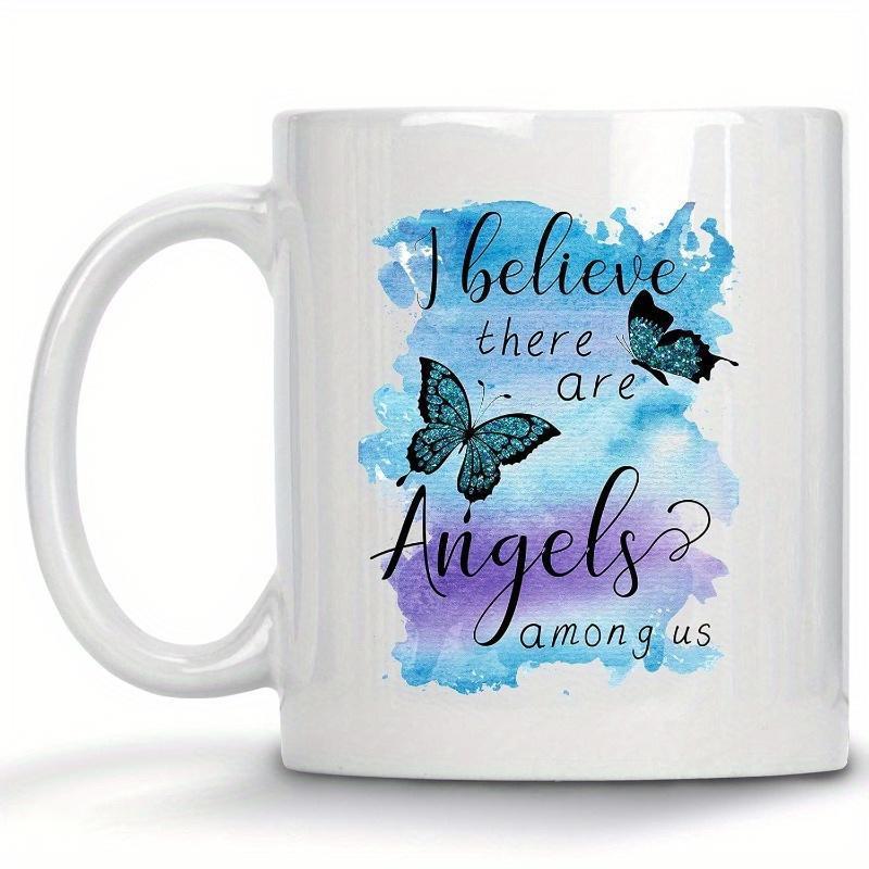 Tailorly White Ceramic 11 oz Mug - I Believe There Are Angels Among Us Delicate Butterflies Fluttering Over Vibrant Blue And Purple Watercolor Splash Artistic
