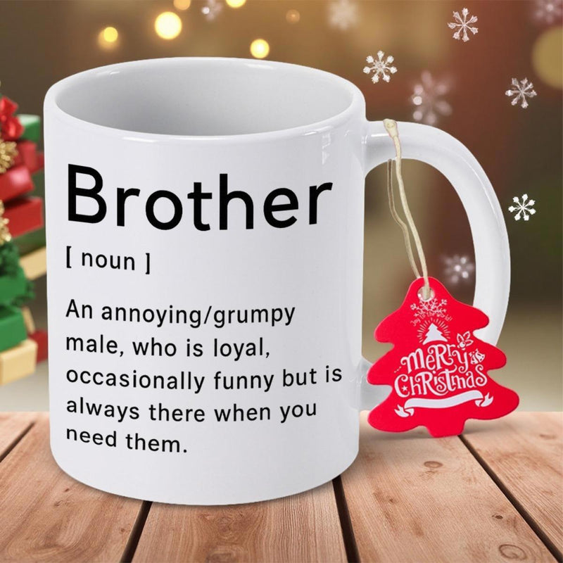 Tailorly White Ceramic 11 oz Mug - Brother Noun An Annoying Grumpy Male Who Is Loyal Occasionally Funny But Is Always There When You Need Them Minimalist Black
