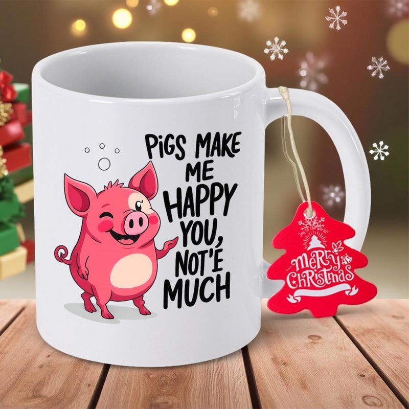 Tailorly White Ceramic 11 oz Mug - Pigs Make Me Happy You Not E Much Playful Hand Drawn Pink Cartoon Animal Winking With Joyful Expression Pig