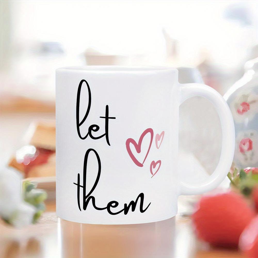 Tailorly White Ceramic 11 oz Mug - Let Them Artistic Hand Drawn Pink Sketches Featuring Minimalist Floating Romantic Hearts