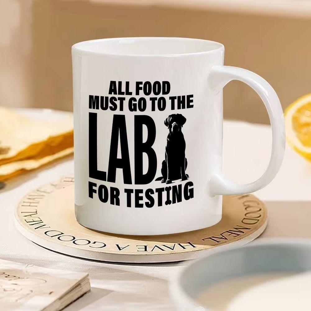 Tailorly White Ceramic 11 oz Mug - All Food Must Go To The Lab For Testing Minimalist Black Silhouette Sitting Among Decorative Bold Playful Modern Lettering
