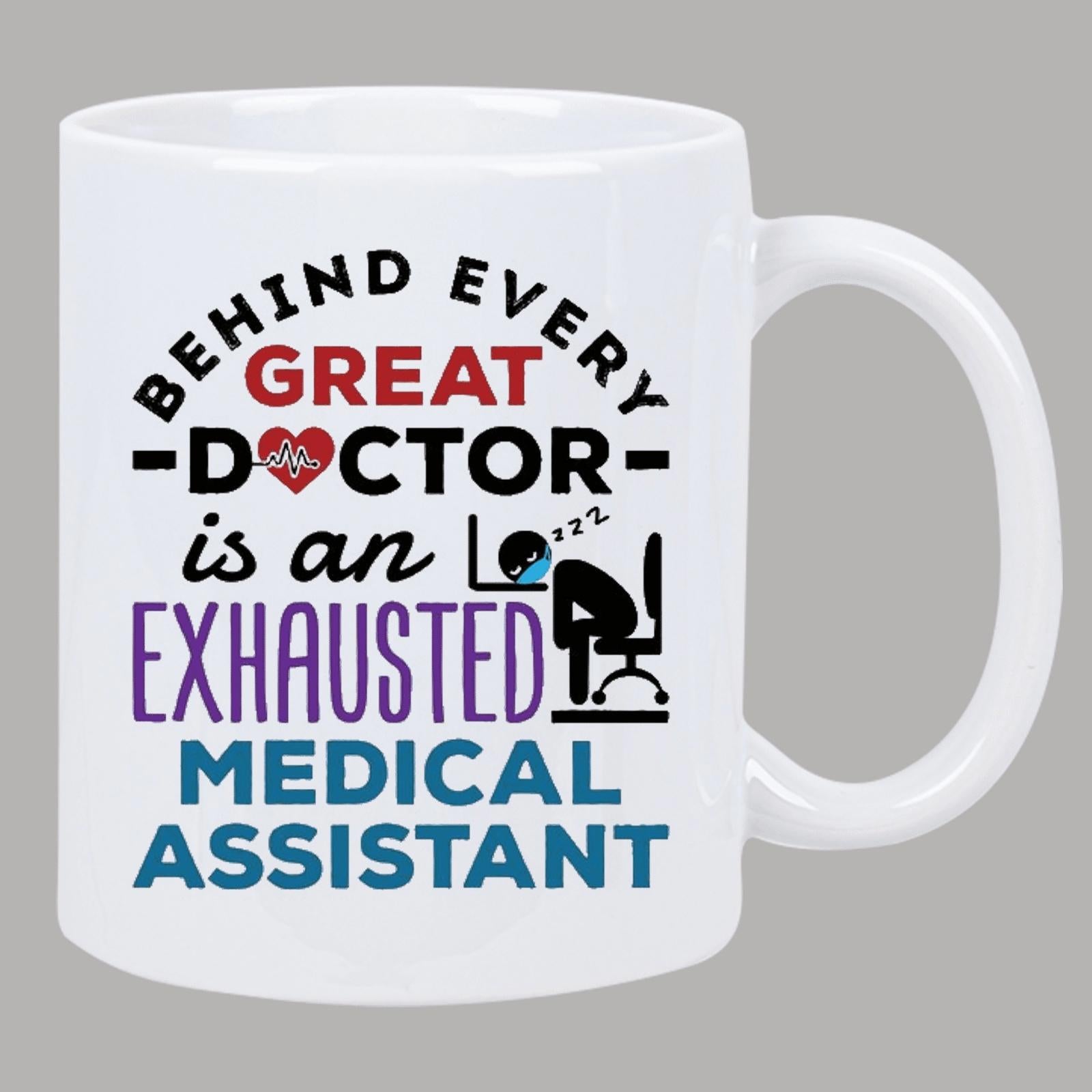 Tailorly White Ceramic 11 oz Mug - Behind Every Great Doctor Is An Exhausted Medical Assistant Tired Office Worker Silhouette Sitting At Computer Desk With Heart