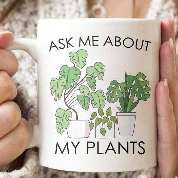 Tailorly White Ceramic 11 oz Mug - Ask Me About My Plants Vibrant Green Potted Houseplants Sitting Gracefully Under Simple Black Lettering Plant