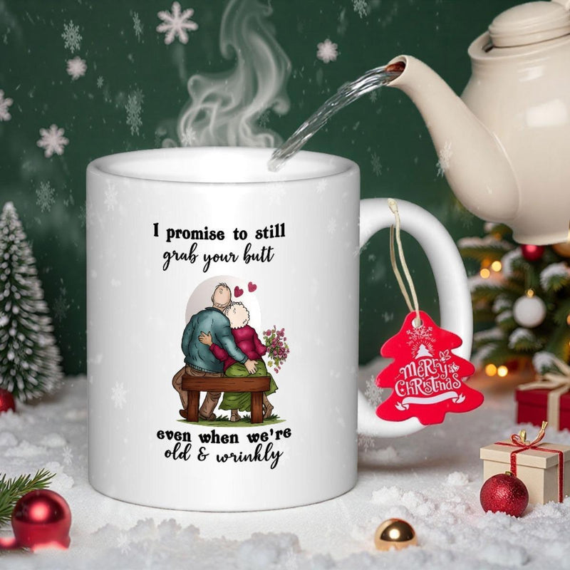 Tailorly White Ceramic 11 oz Mug - I Promise To Still Grab Your Butt Even When We Are Old Wrinkly Lovely Elderly Couple Sitting Together On Wooden Bench Couple