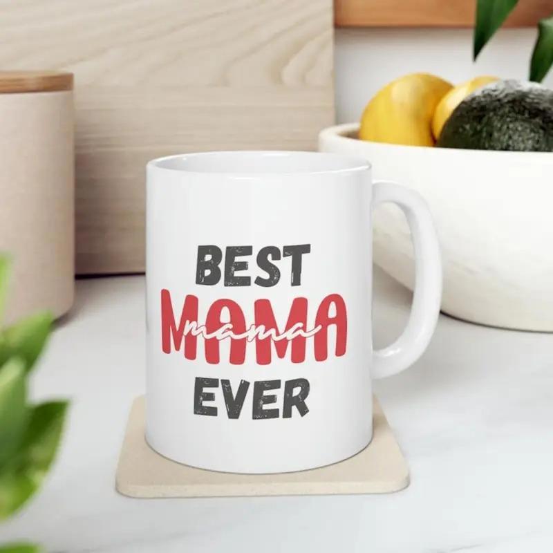 Tailorly White Ceramic 11 oz Mug - Best Mama Ever Minimalist Typography Featuring Bold Red And Black Stylish Lettering Mug