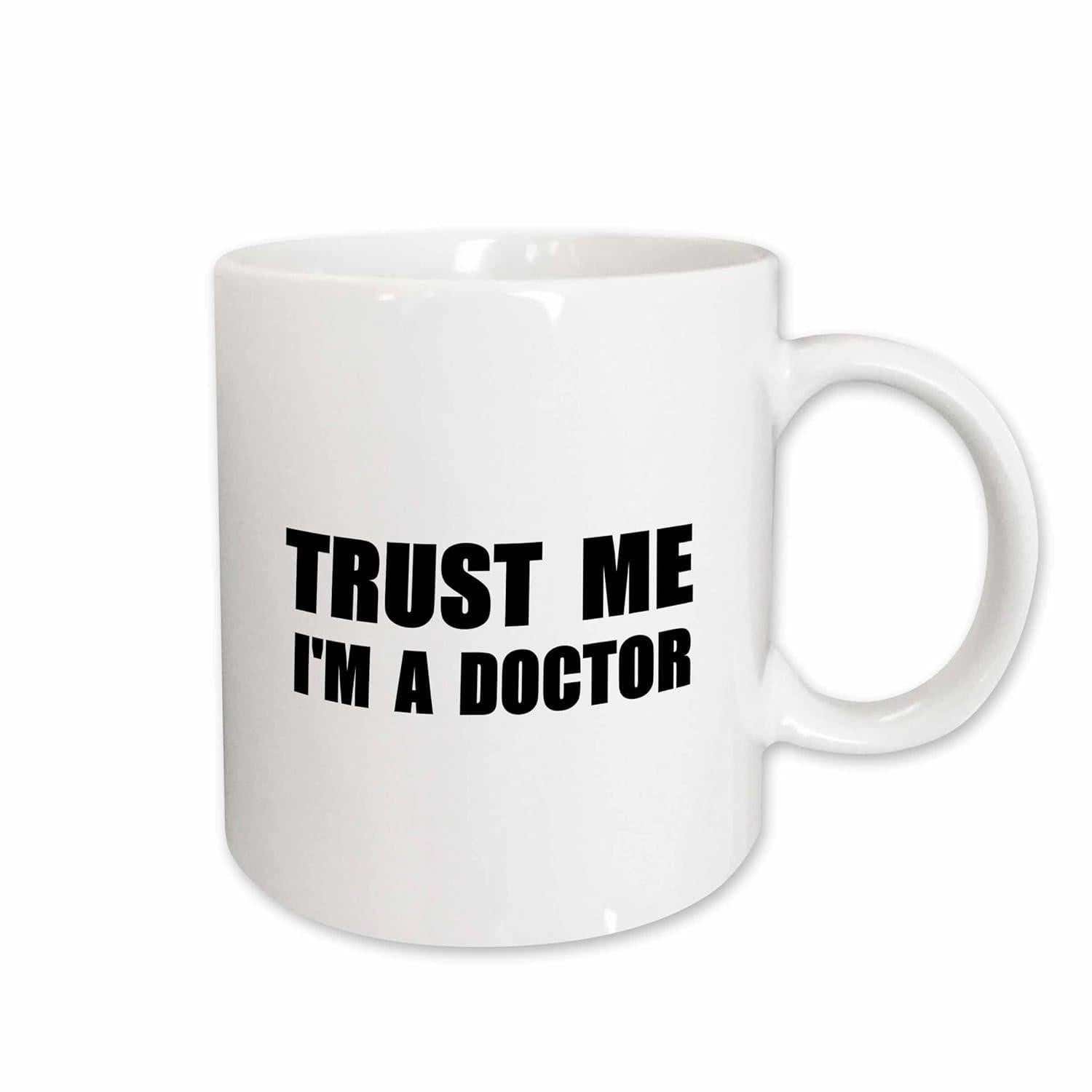 Tailorly White Ceramic 11 oz Mug - Trust Me I'm A Doctor Minimalist Featuring Bold Black Block Letter Mug