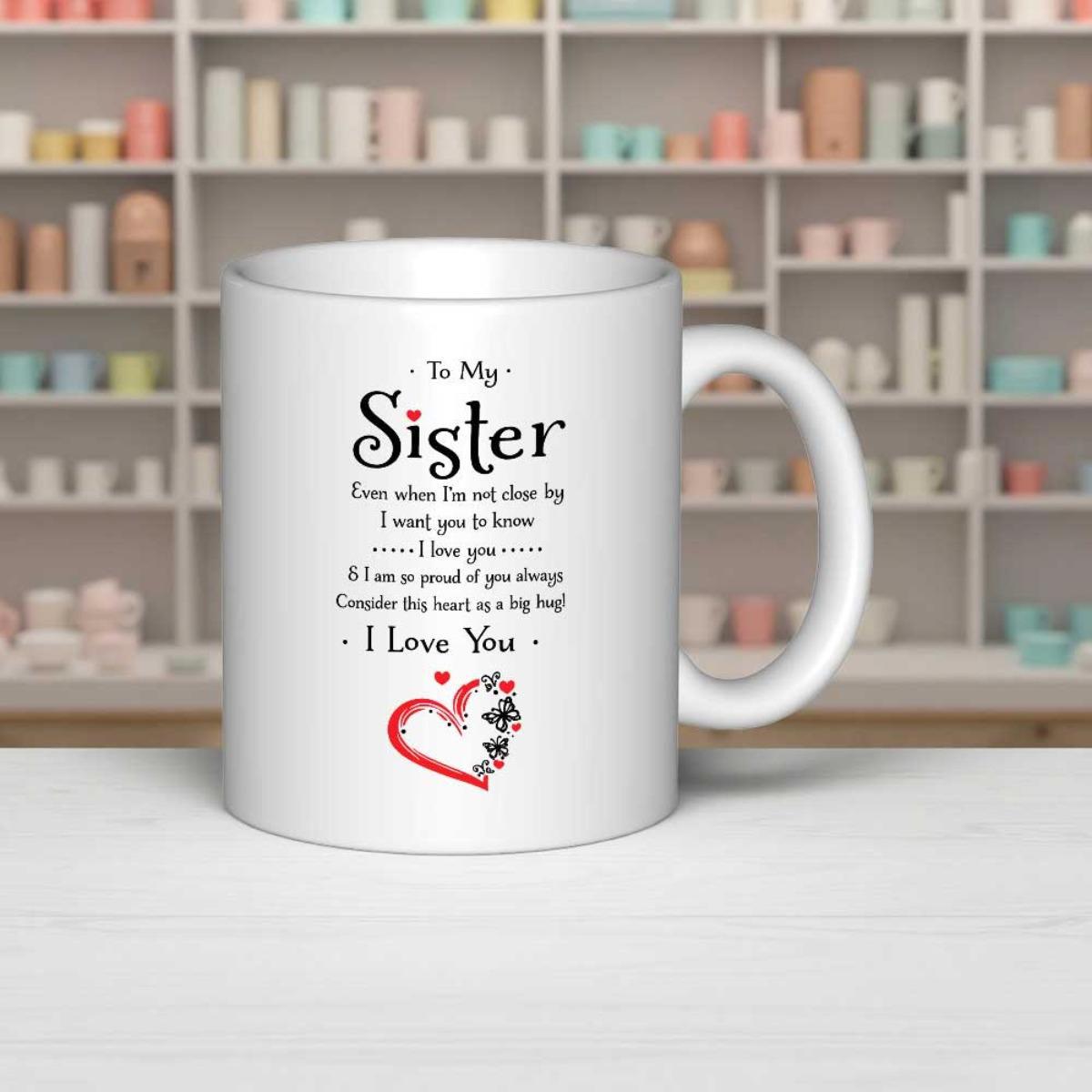 Tailorly White Ceramic 11 oz Mug - To My Sister I Love You Elegant Heart With Floral Swirls And Red Outlining Details Heart