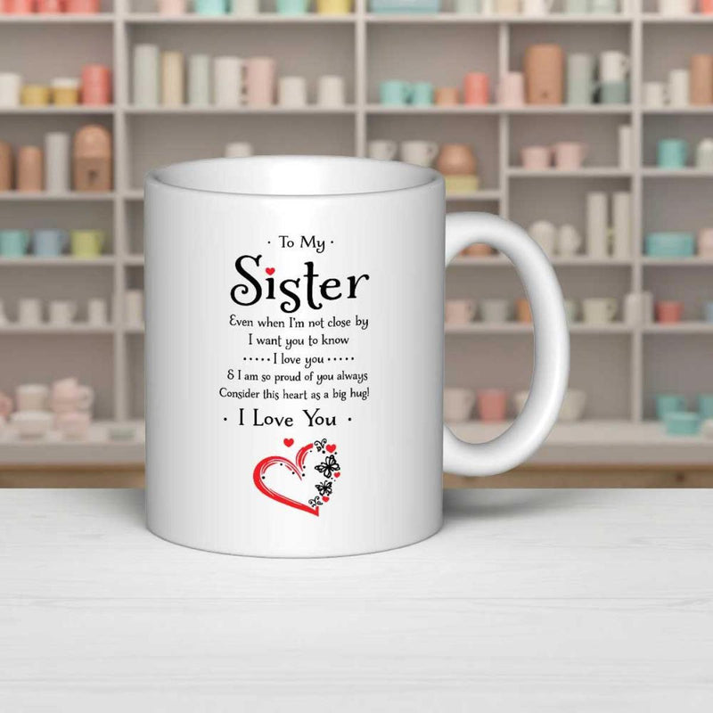 Tailorly White Ceramic 11 oz Mug - To My Sister I Love You Elegant Heart With Floral Swirls And Red Outlining Details Heart