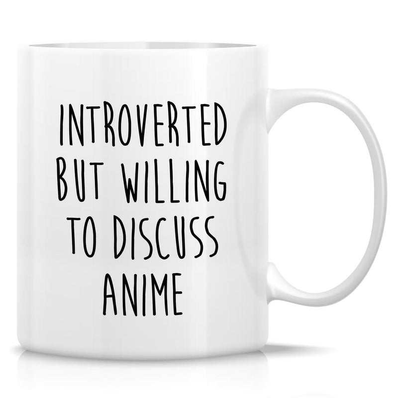Tailorly White Ceramic 11 oz Mug - Introverted But Willing To Discuss Anime Clean Script Hand Drawn Style Centered Along Smooth Glossy Ceramic Mug