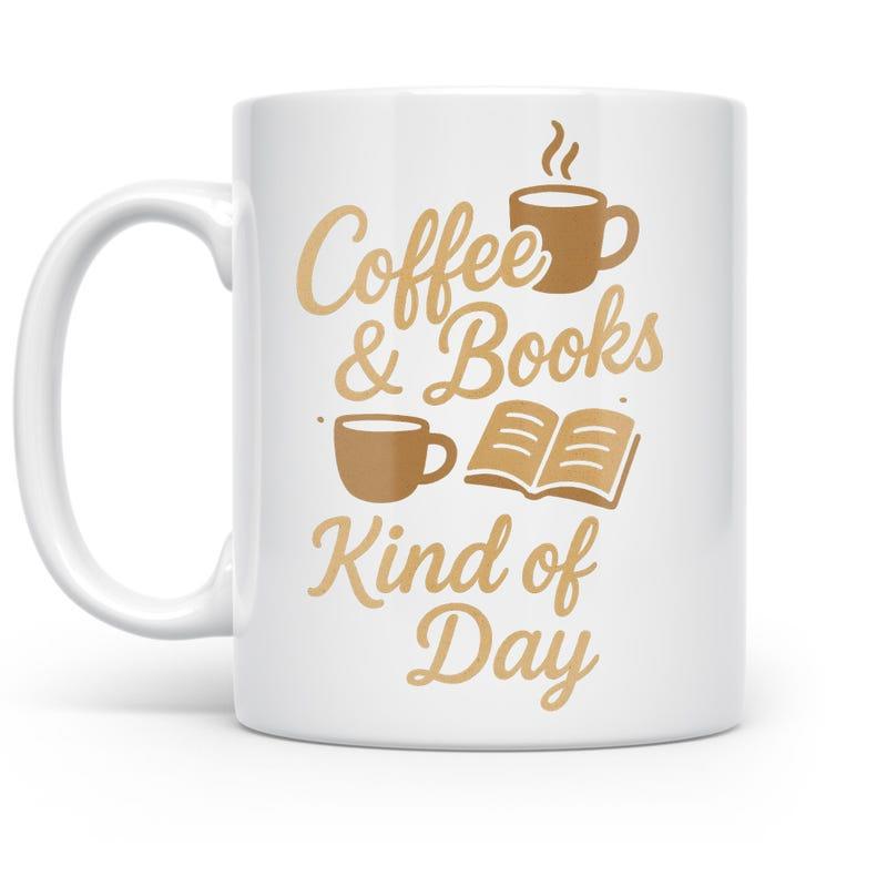 Tailorly White Ceramic 11 oz Mug - Coffee Books Kind Of Day Steaming Coffee Cups With An Open Book Among Elegant Script Lettering Mug