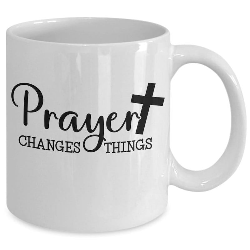 Tailorly White Ceramic 11 oz Mug - Prayer Changes Things Inspirational Religious Message In Elegant Script And Block Typography Cross