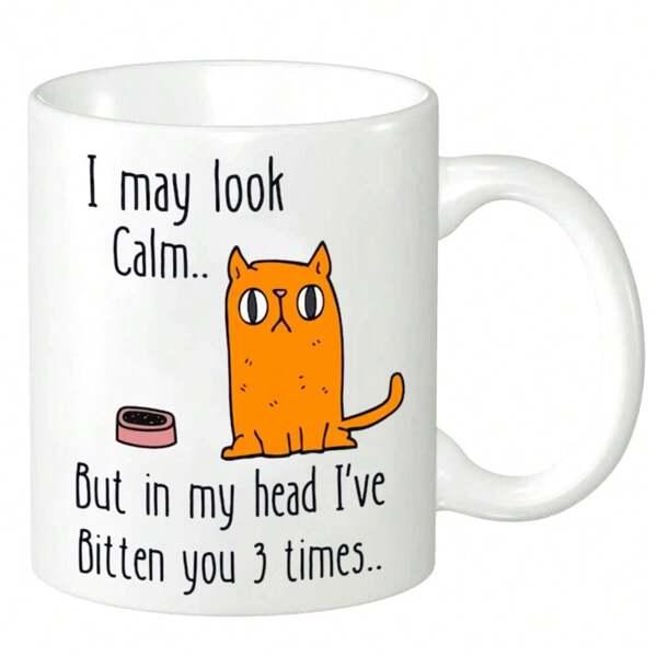 Tailorly White Ceramic 11 oz Mug - I May Look Calm But In My Head Ive Bitten You 3 Times Stubby Orange Kitten Sitting Patiently By A Pink Empty Bowl Cat