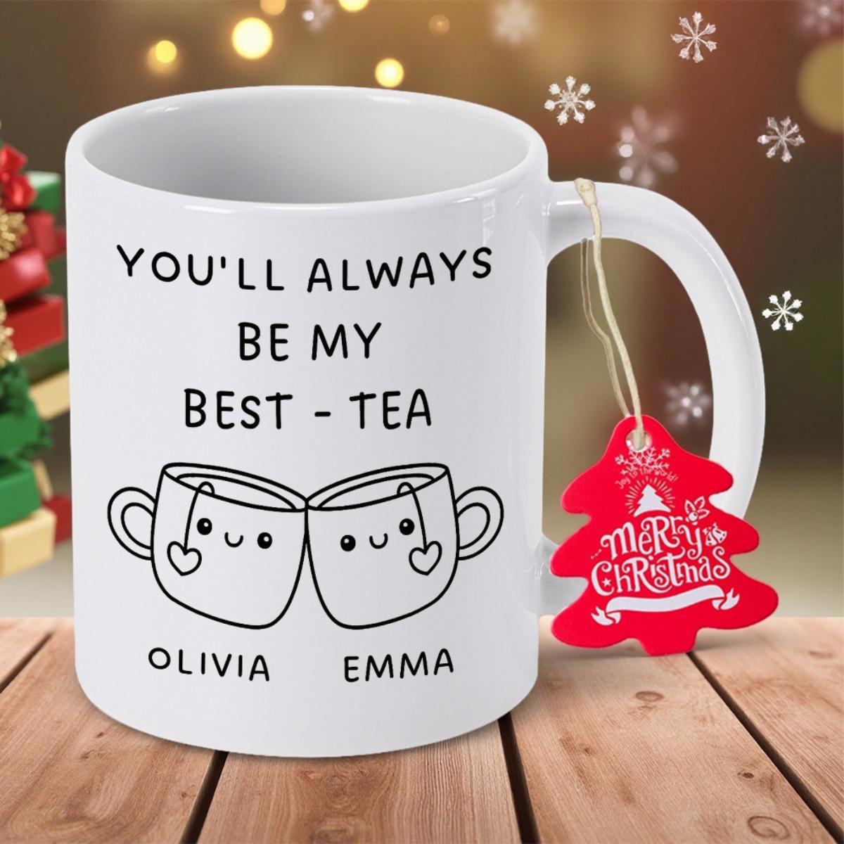 Tailorly White Ceramic 11 oz Mug - Youll Always Be My Best Tea Olivia Emma Two Cute Smiling Teacups Clinking Together With Heart Shaped Tea Tags Mug