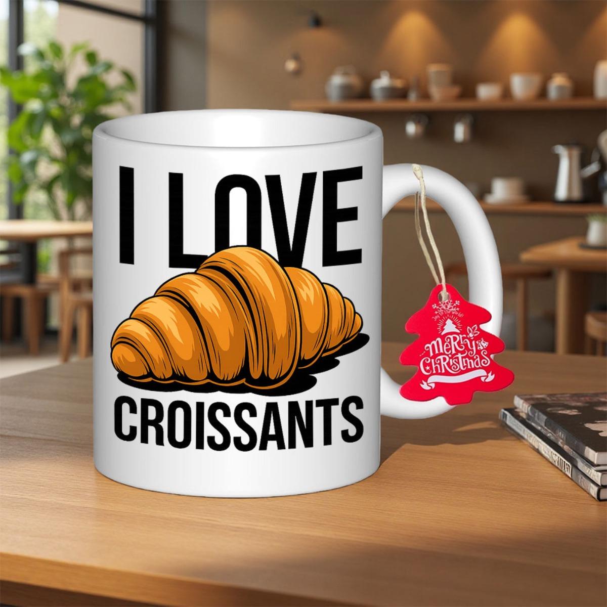 Tailorly White Ceramic 11 oz Mug - I Love Croissants Golden Brown Buttery Flaky Pastry Isolated On A Clean White Croissant