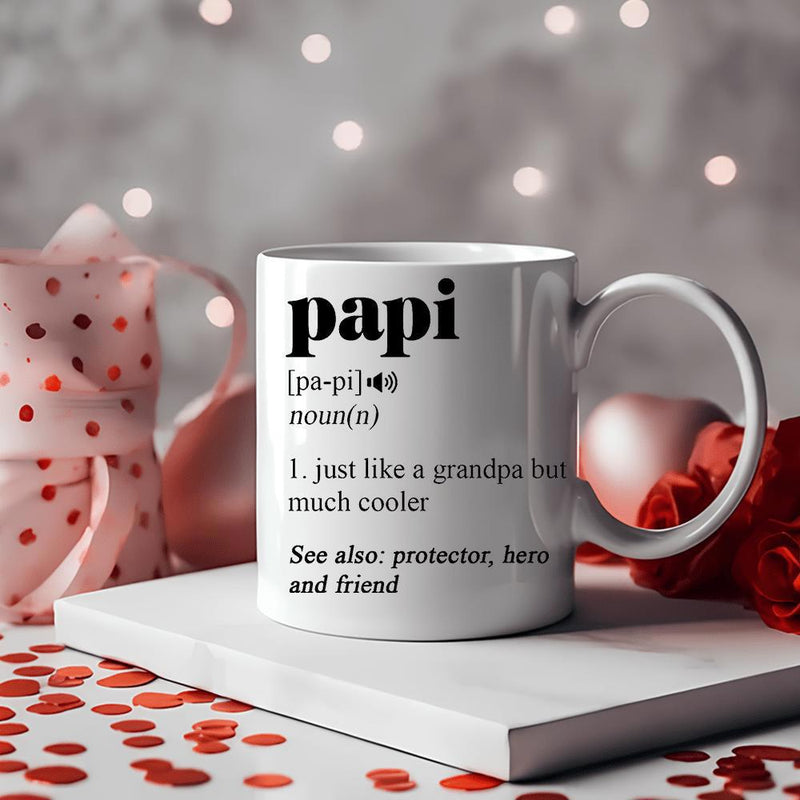 Tailorly White Ceramic 11 oz Mug - Papi Just Like A Grandpa But Much Cooler Simple Text Design On A Plain Polished Surface Of A Ceramic Mug
