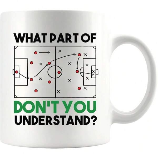 Tailorly White Ceramic 11 oz Mug - What Part Of Dont You Understand Detailed Soccer Tactical Layout Featuring Player Positions And Strategic Movement Field