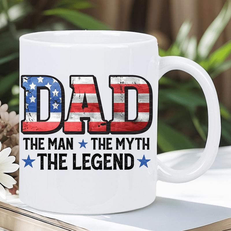 Tailorly White Ceramic 11 oz Mug - Dad The Man The Myth The Legend Patriotic American Flag Patterned Letters Decorated With Small Blue Stars Sign