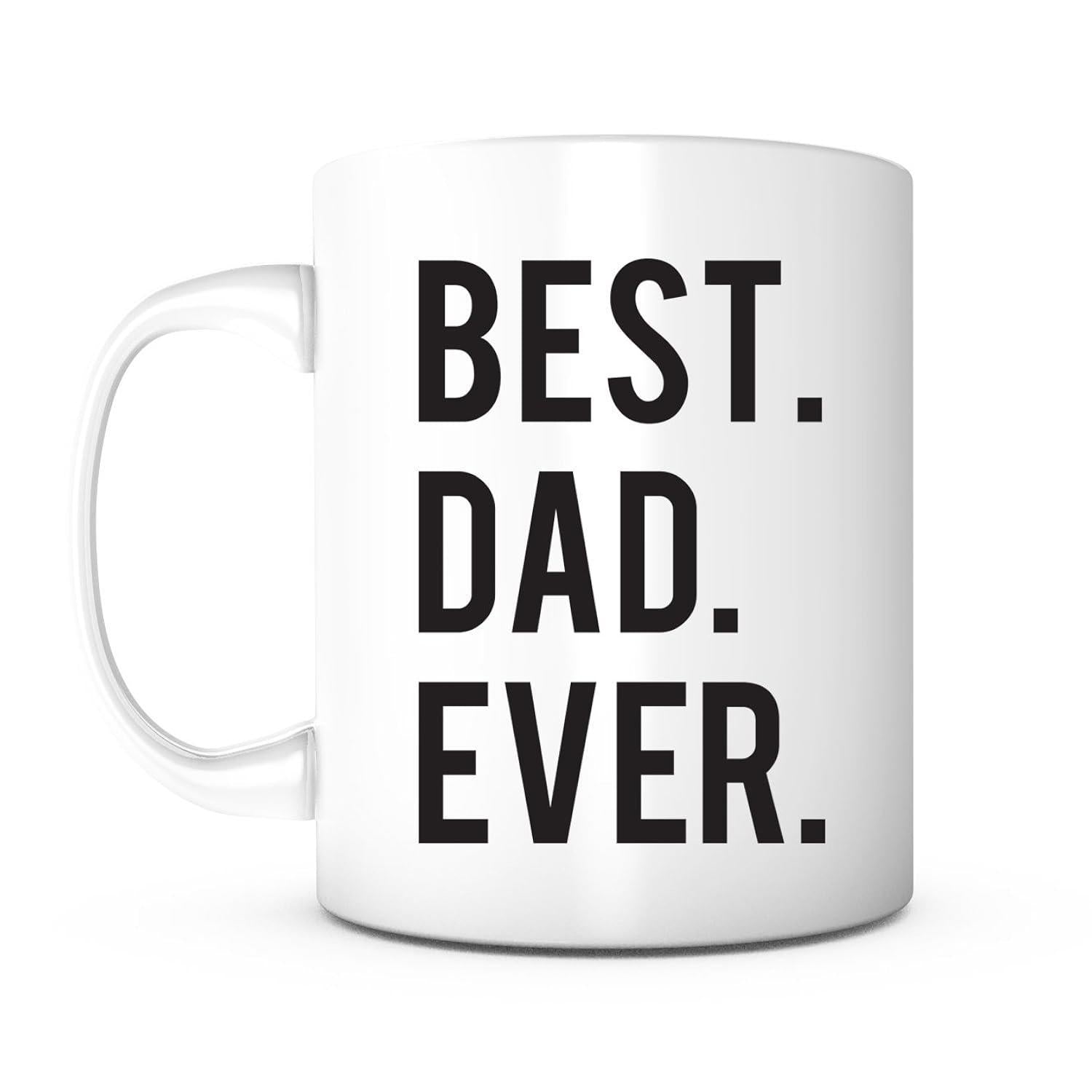 Tailorly White Ceramic 11 oz Mug - Best Dad Ever Simple Minimalist White Ceramic Vessel With Bold Black Lettering Mug