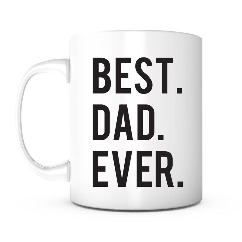 Tailorly White Ceramic 11 oz Mug - Best Dad Ever Simple Minimalist White Ceramic Vessel With Bold Black Lettering Mug