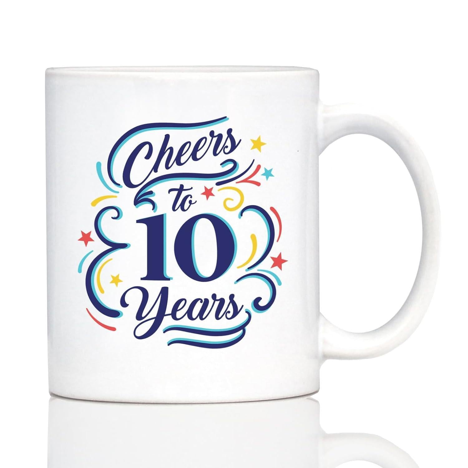 Tailorly White Ceramic 11 oz Mug - Cheers To 10 Years Vibrant Colorful Swirls And Stars Celebrating A Milestone Anniversary