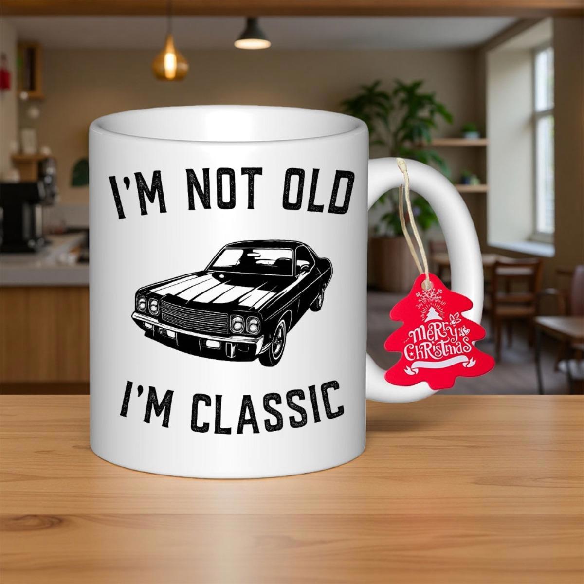Tailorly White Ceramic 11 oz Mug - Im Not Old Im Classic Sleek Vintage Muscle Car Silhouette Printed On White Surface Muscle Car
