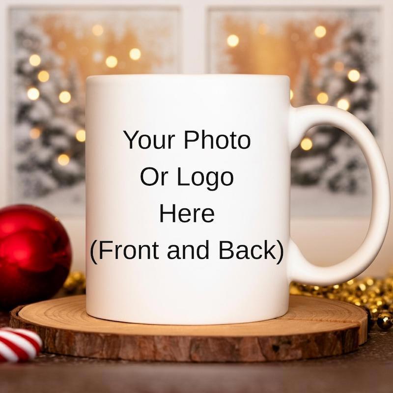 Tailorly White Ceramic 11 oz Mug - Your Photo Or Logo Here Front And Back Simple White Ceramic On Wooden Base With Festive Christmas Atmosphere Mug