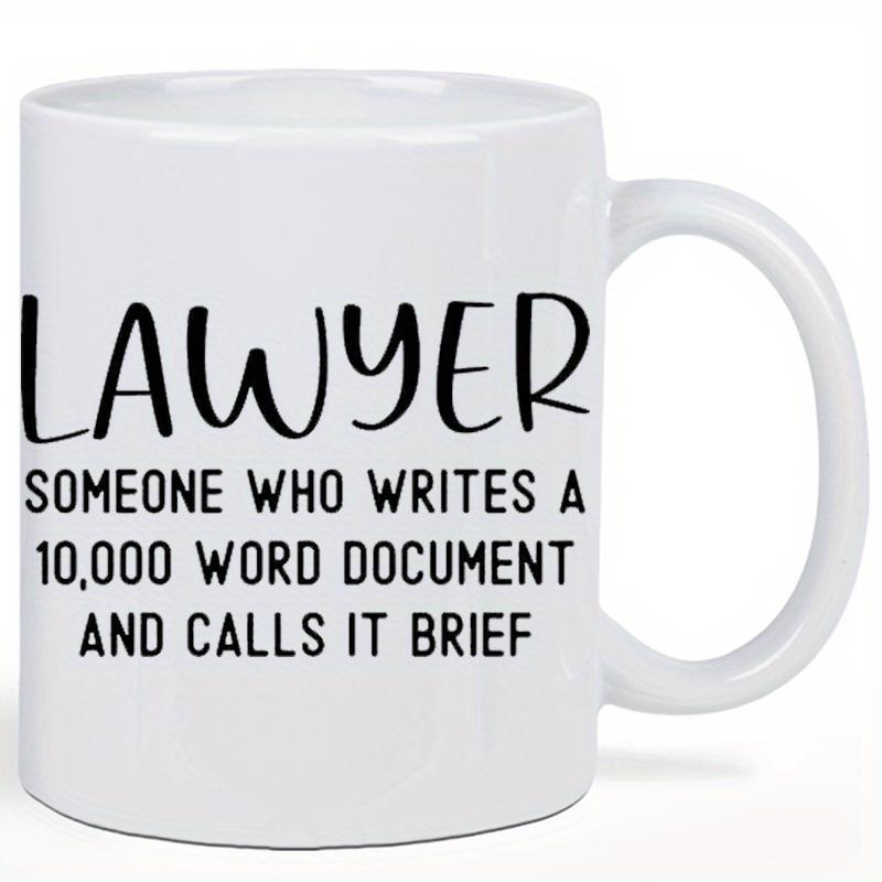 Tailorly White Ceramic 11 oz Mug - Lawyer Someone Who Writes A 10000 Word Document And Calls It Brief Minimalist White Surface With Bold Black Lettering And