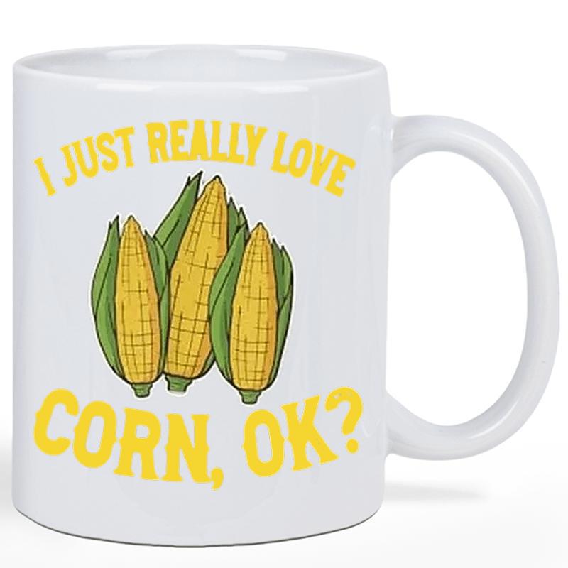 Tailorly White Ceramic 11 oz Mug - I Just Really Love Corn OK Fresh Golden Kernels Peeking Through Vibrant Green Husks Corn