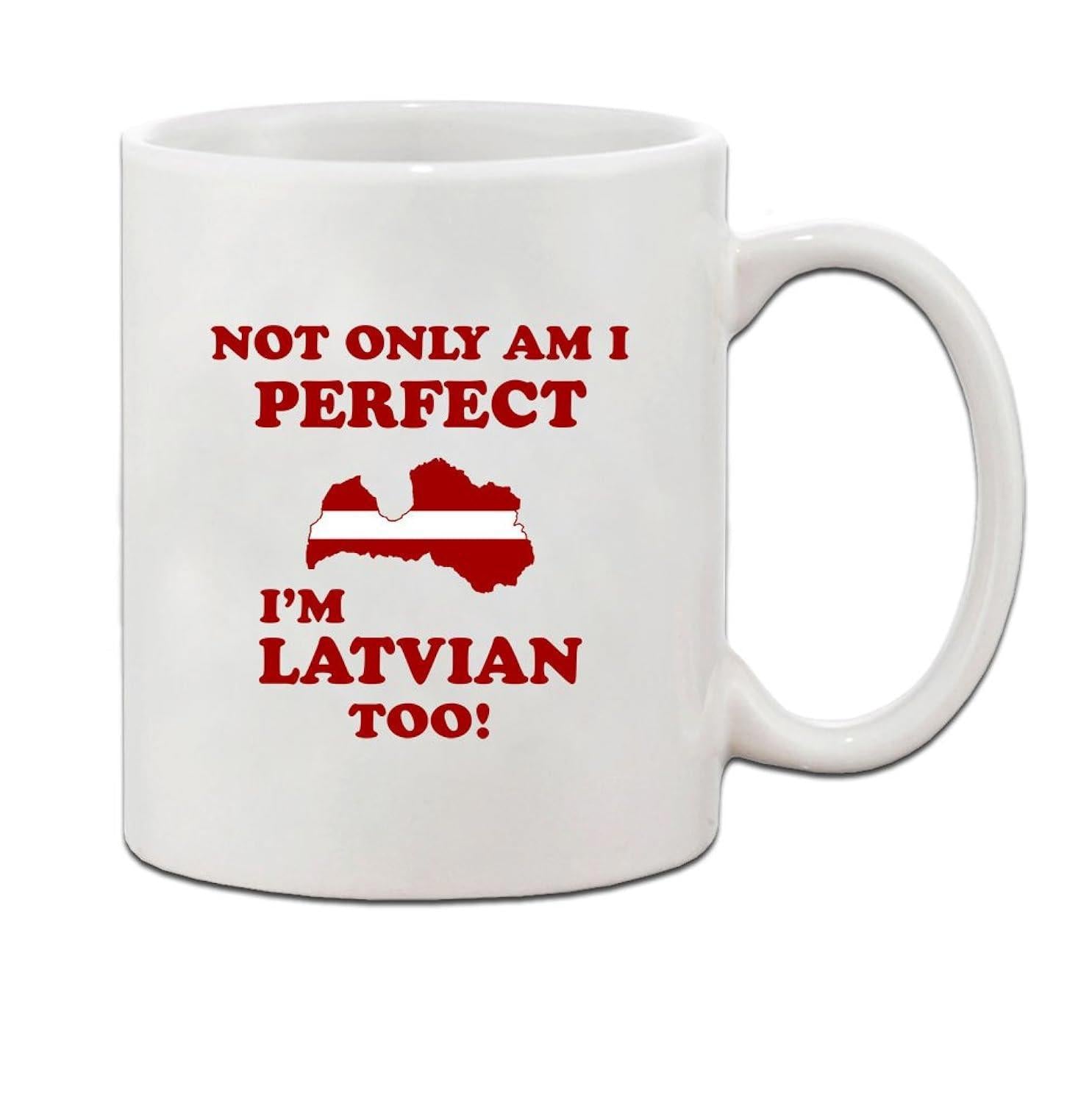Tailorly White Ceramic 11 oz Mug - Not Only Am I Perfect Im Latvian Too Patriotic Flag Pattern Within A Distinct Geography Silhouette Map
