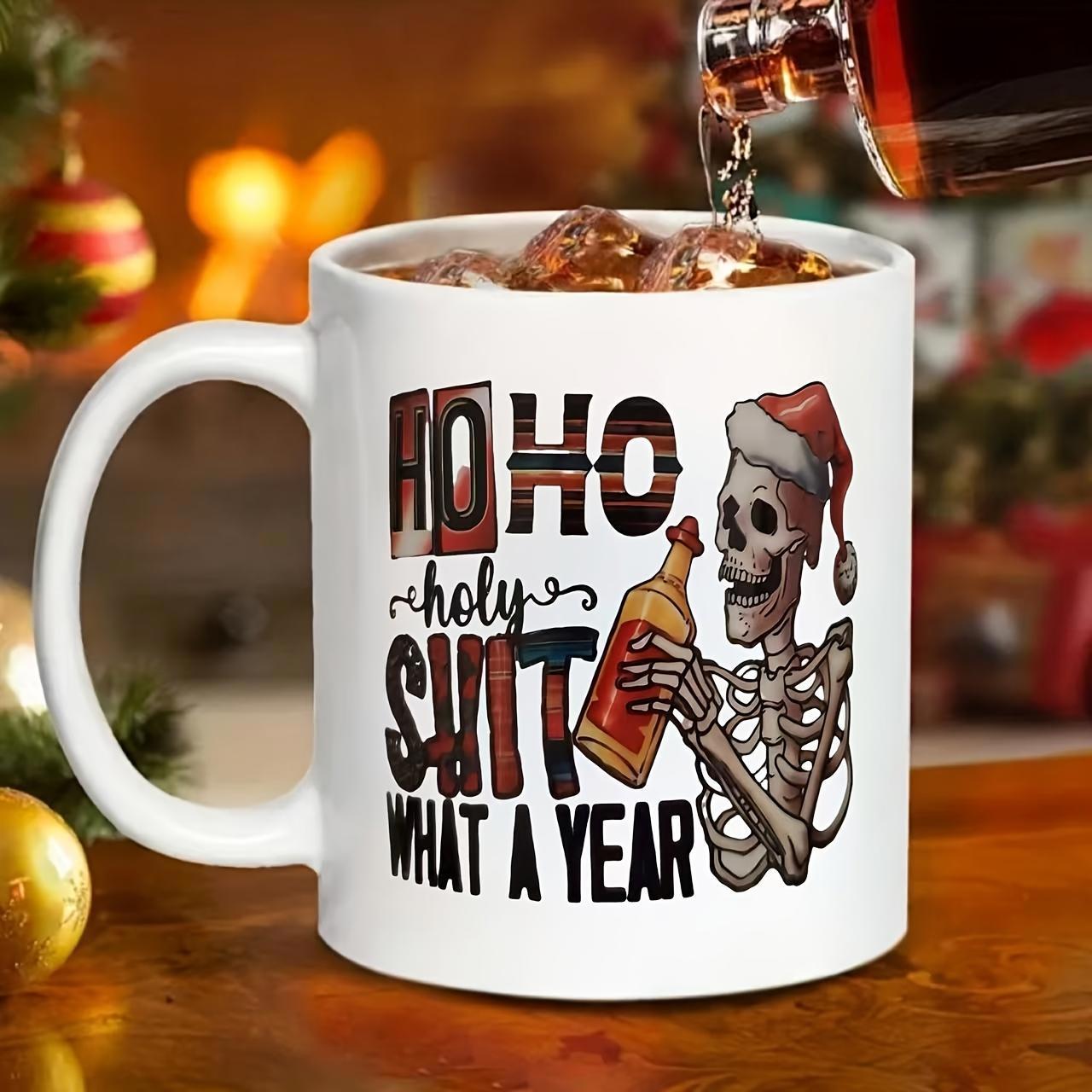 Tailorly White Ceramic 11 oz Mug - Ho Ho Holy Shit What A Year Jolly Festive Skeleton Wearing Santa Hat Holding Bottle Among Holiday Spirit Skeleton