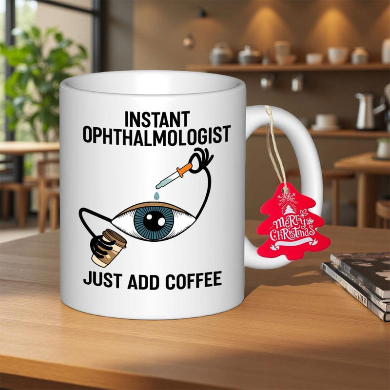 Tailorly White Ceramic 11 oz Mug - Instant Ophthalmologist Just Add Coffee Funny Cartoon Eye With Stick Arms Holding Dropper And Cup Mug