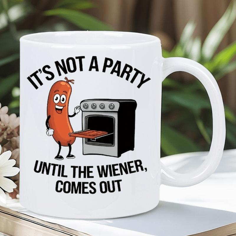 Tailorly White Ceramic 11 oz Mug - Its Not A Party Until The Wiener Comes Out Cartoon Character Standing Beside A Modern Black Kitchen Baking Oven Sausage