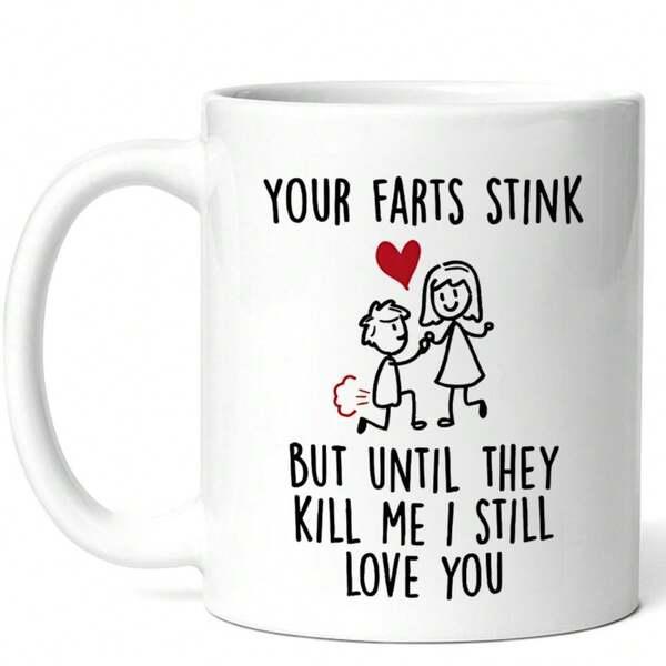 Tailorly White Ceramic 11 oz Mug - Your Farts Stink But Until They Kill Me I Still Love You Whimsical Hand Drawn Figures With Small Red Floating Heart And Humor