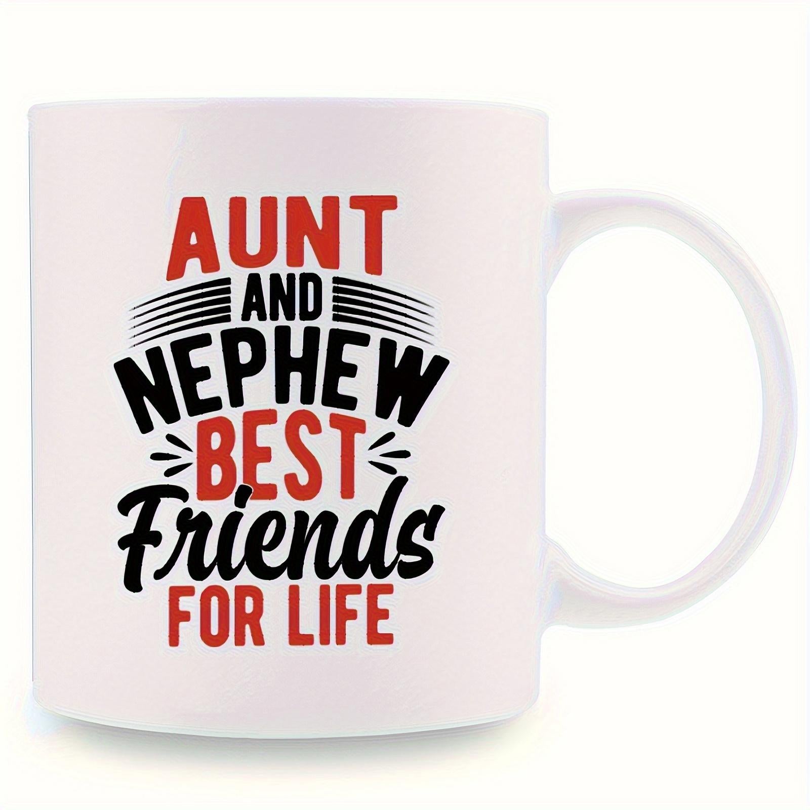 Tailorly White Ceramic 11 oz Mug - Aunt And Nephew Best Friends For Life Stylish Typography With Decorative Elements On A Pure Ceramic Mug