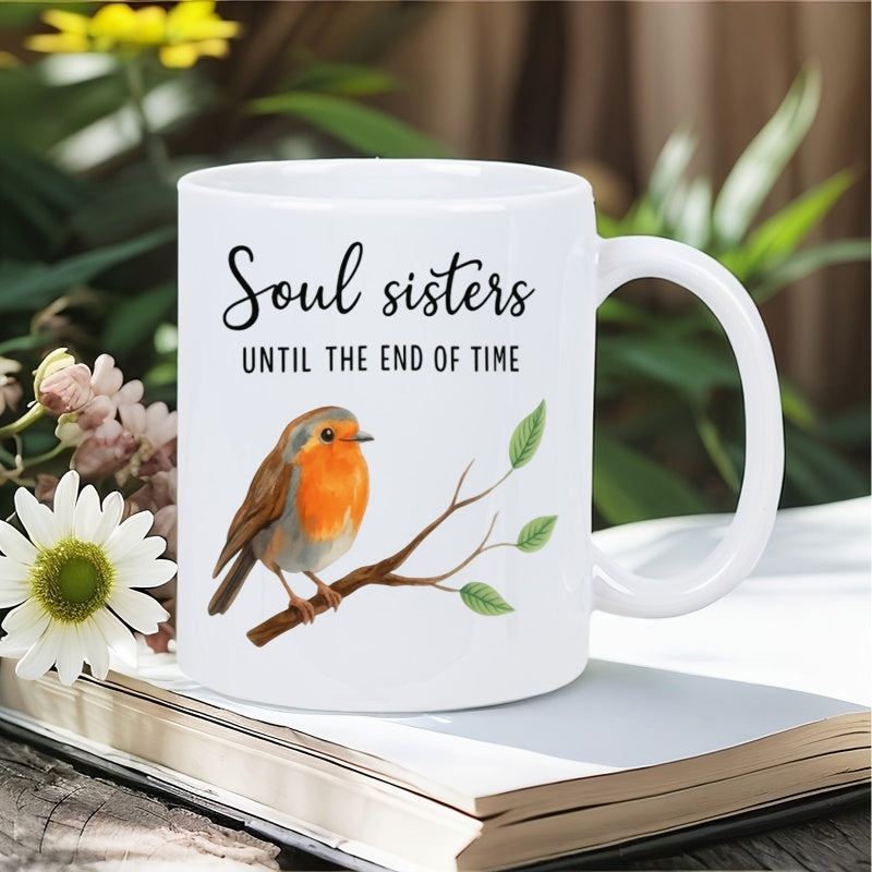 Tailorly White Ceramic 11 oz Mug - Soul Sisters Until The End Of Time Vibrant Robin Perching On A Delicate Leafy Branch Bird