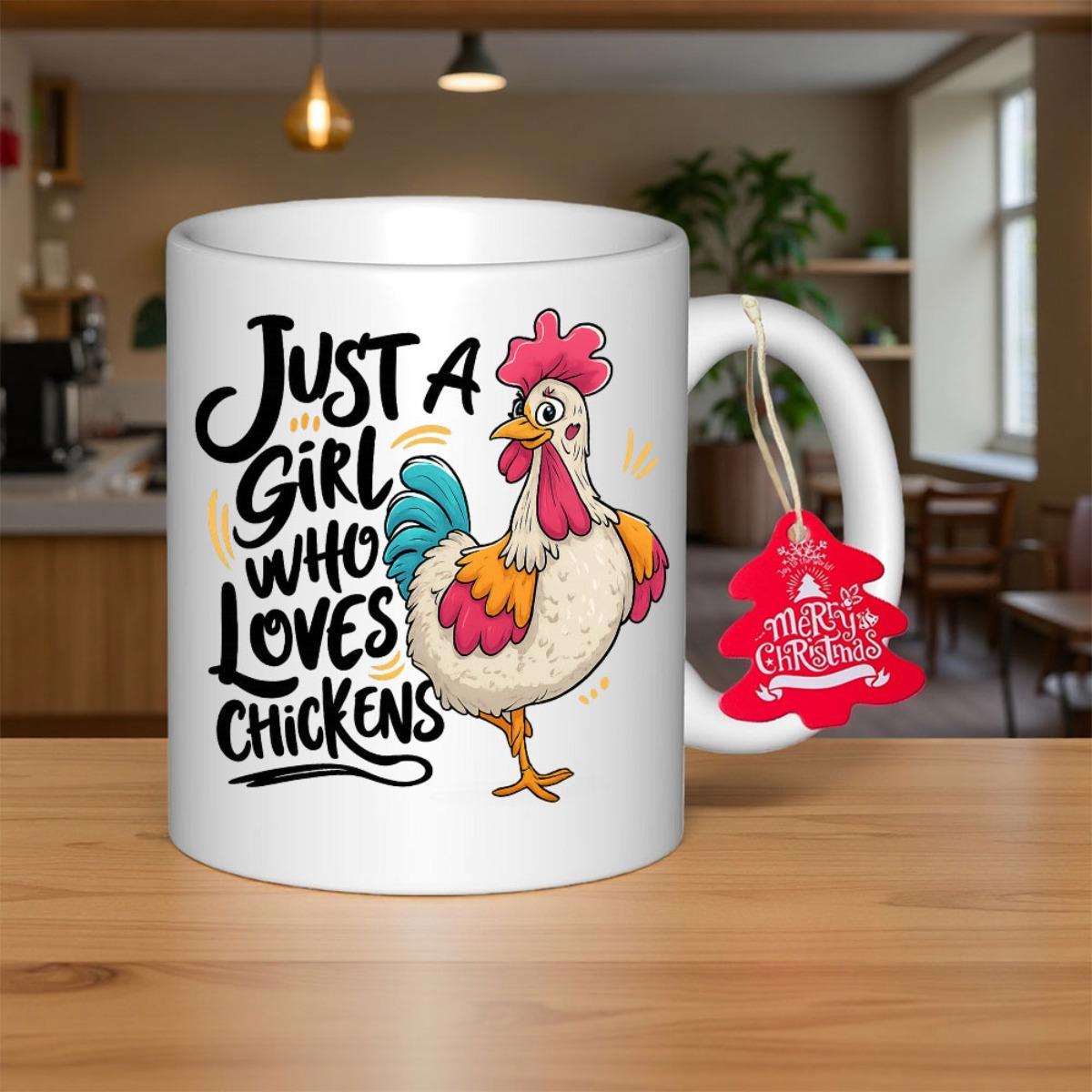 Tailorly White Ceramic 11 oz Mug - Just A Girl Who Loves Chickens Vibrant Colorful Cartoon Bird Standing With Artistic Brush Lettering Chicken