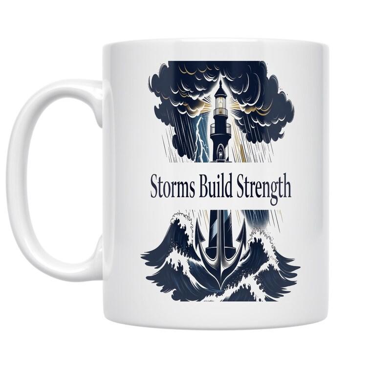 Tailorly White Ceramic 11 oz Mug - Storms Build Strength Powerful Nautical Scene Featuring Waves And Anchor Beneath A Beaming Radiant Lighthouse