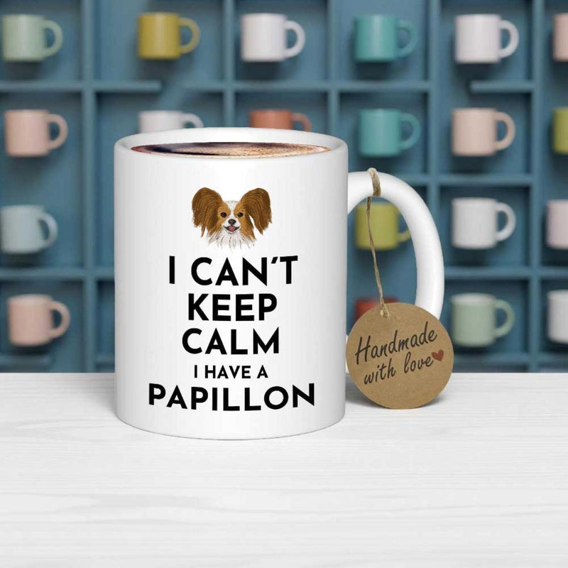 Tailorly White Ceramic 11 oz Mug - I Can't Keep Calm I Have A Papillon Elegant Butterfly Eared Small Dog Portrait With Expressive Eyes Papillon