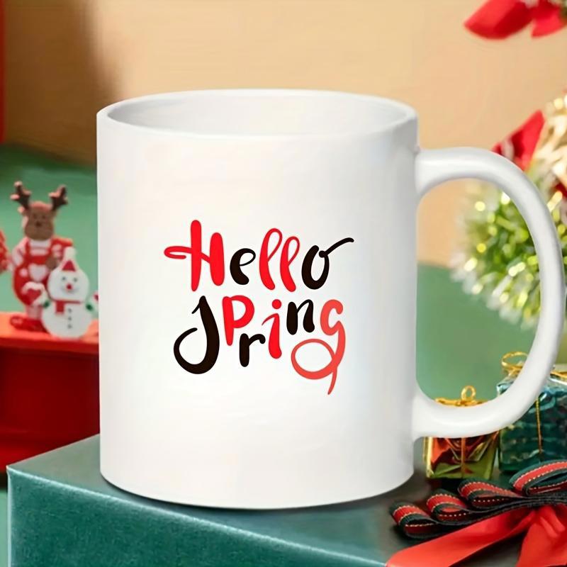 Tailorly White Ceramic 11 oz Mug - Hello Spring Artistic Hand Written Calligraphy Using Bold Red And Black Ink Mug