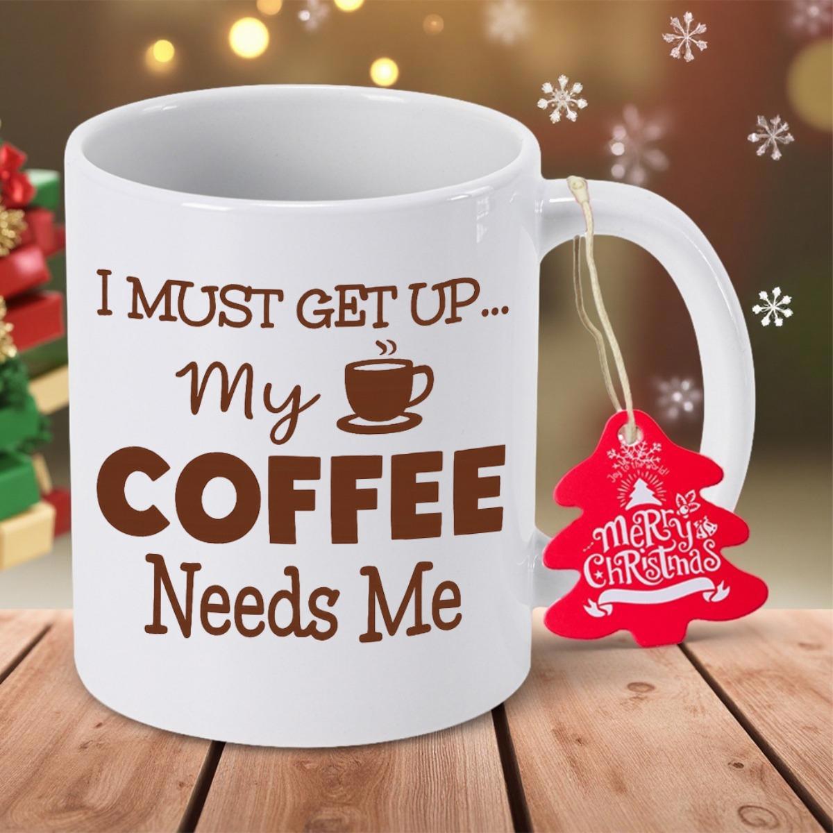 Tailorly White Ceramic 11 oz Mug - I Must Get Up My Coffee Needs Me Simple Steaming Brown Coffee Icon On A Clean