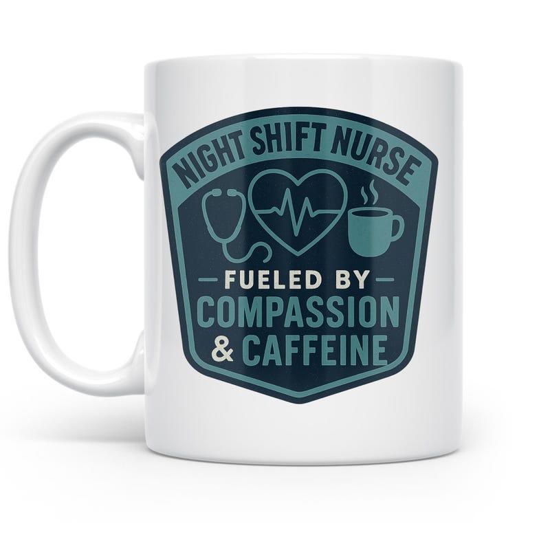 Tailorly White Ceramic 11 oz Mug - Night Shift Nurse Fueled By Compassion Caffeine Medical Shield With Stethoscope Heartbeat Pulse And Steaming Coffee Cup Badge
