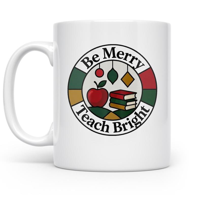Tailorly White Ceramic 11 oz Mug - Be Merry Teach Bright Festive Badge With Red Apple Stacked Books And Christmas Ornaments Emblem