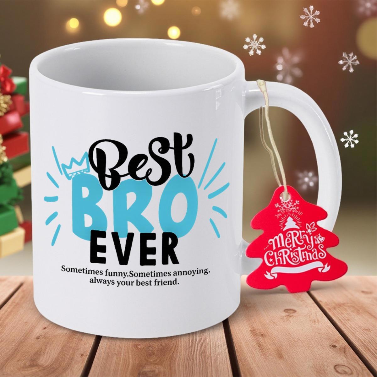 Tailorly White Ceramic 11 oz Mug - Best Bro Ever Polished White Ceramic With Stylish Script And Blue Block Lettering Mug