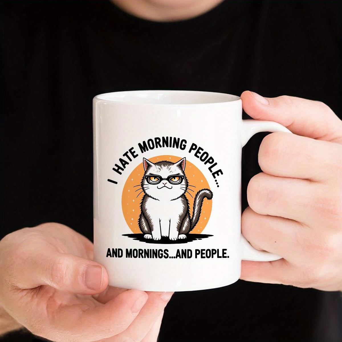 Tailorly White Ceramic 11 oz Mug - I Hate Morning People And Mornings And People Grumpy Wearing Sunglasses Sitting In Front Of Radiant Orange Sunset Cat